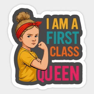 I am a FirstClassQueen strong girl Sticker
